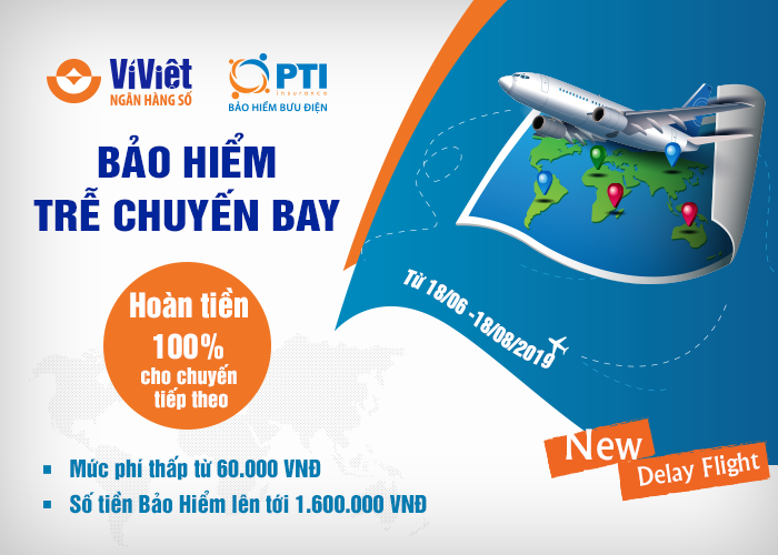19-06-2019: Ví Việt ra mắt dịch vụ mua Bảo hiểm Trễ chuyến bay PTI (Delay Flight)