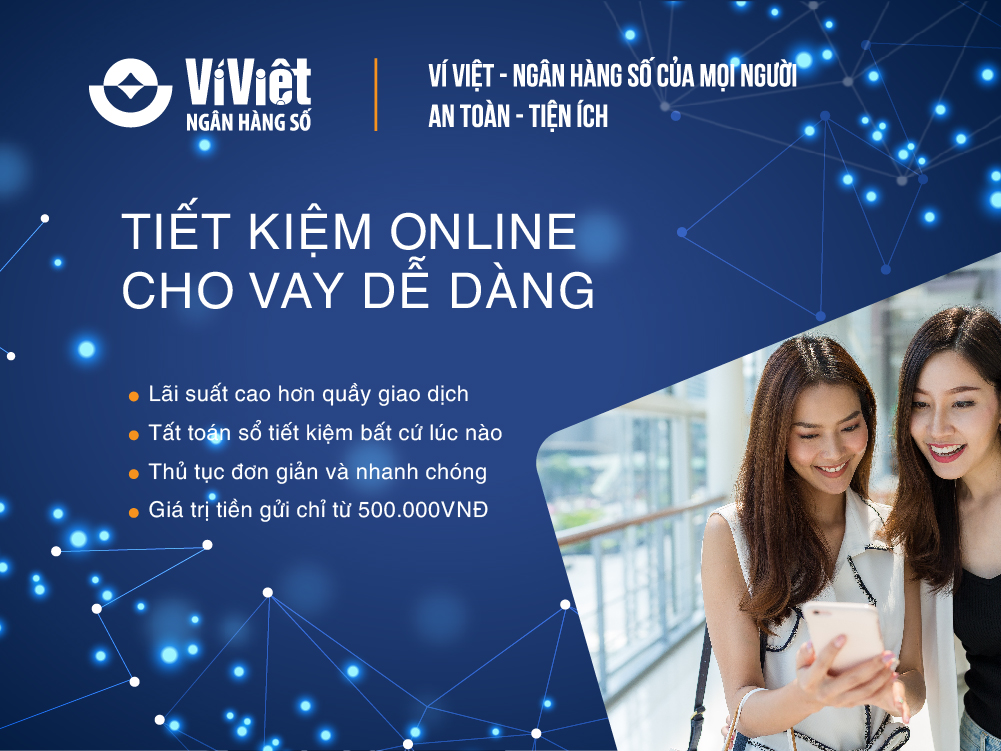 Ví Việt: Tiết kiệm online – Vay lại dễ dàng!