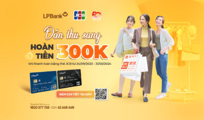 Hoàn tiền 300.000 VNĐ khi mua sắm với thẻ LPBank JCB tại UNIQLO Việt Nam