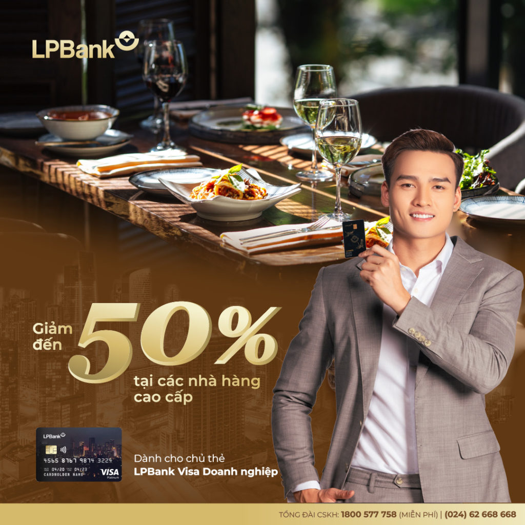 Tận hưởng trọn vẹn ẩm thực cao cấp với thẻ LPBank Visa Doanh nghiệp