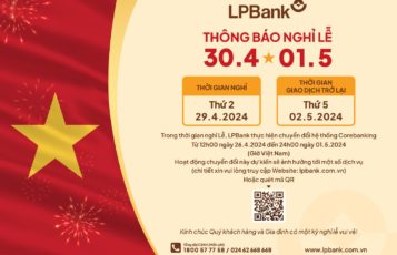 23-4-2024: LPBank thông báo nghỉ Lễ 30/4-01/5/2024