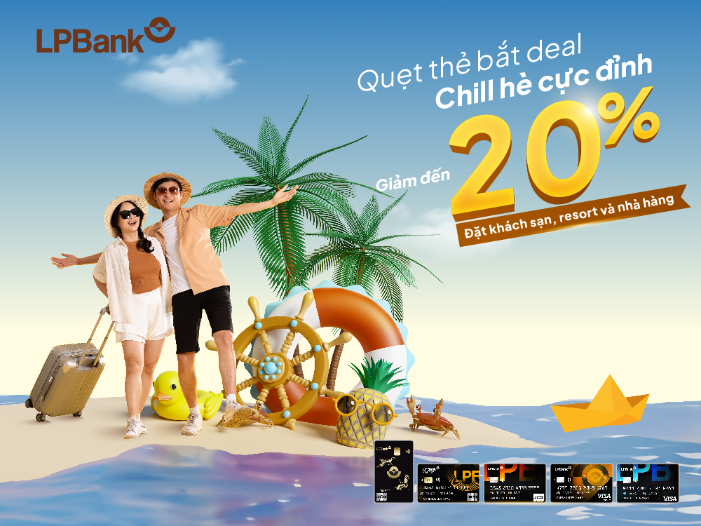 Quẹt thẻ bắt deal, chill hè cực đỉnh – Giảm đến 20% resort & khách sạn