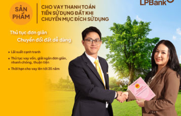 Cho vay thanh toán tiền sử dụng đất khi chuyển đổi mục đích sử dụng