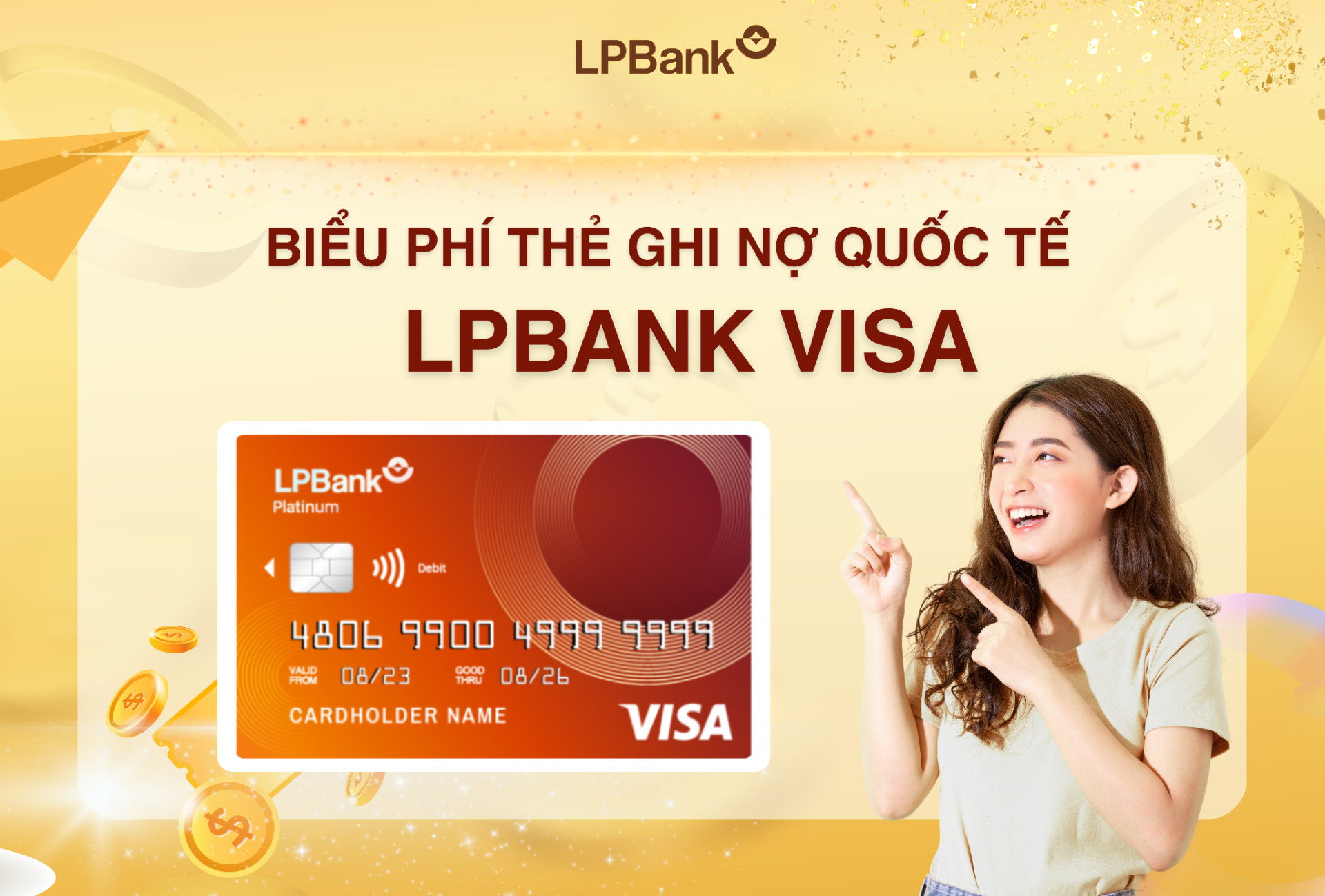 Thẻ ghi nợ quốc tế LPBank Visa có hạn mức giao dịch thanh toán tại POS (quẹt thẻ, contactless) lên đến 200 triệu/ngày