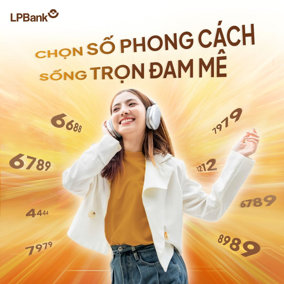 LPBank triển khai ưu đãi miễn phí mở tài khoản số đẹp, cho phép khách hàng tự do lựa chọn bộ số hợp mệnh ưng ý