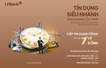 DOANH NGHIỆP TĂNG TỐC KINH DOANH VỚI GÓI TÍN DỤNG SIÊU NHANH TỪ LPBANK