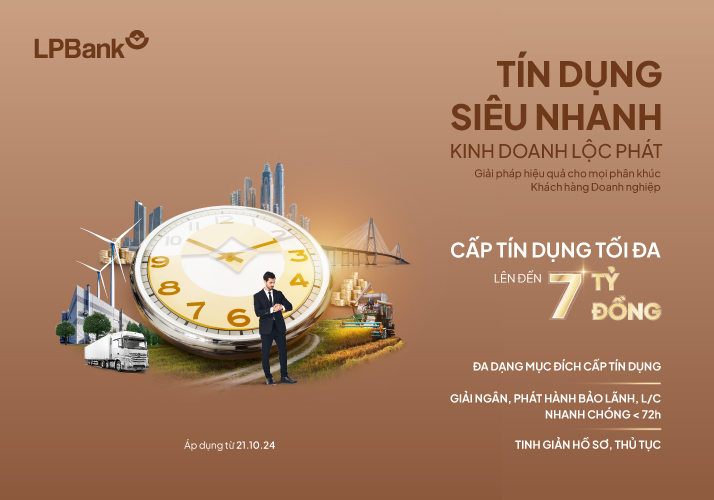 DOANH NGHIỆP TĂNG TỐC KINH DOANH VỚI GÓI TÍN DỤNG SIÊU NHANH TỪ LPBANK