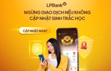 LPBank thông báo tới Khách hàng về việc bổ sung giấy tờ tùy thân và hoàn thành xác thực sinh trắc học trước ngày 01/01/2025