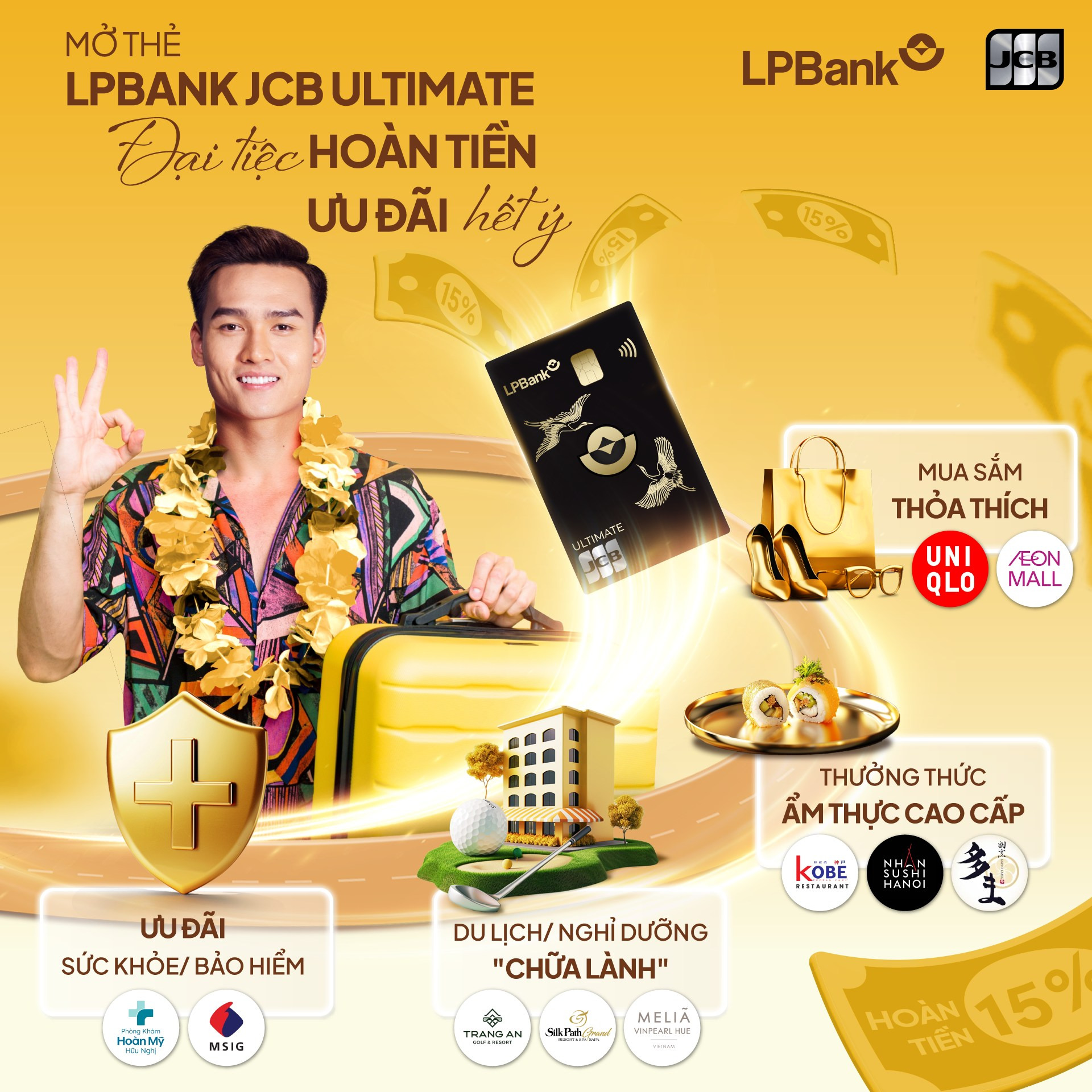 Chủ thẻ LPBank JCB Ultimate được hưởng hàng loạt ưu đãi hoàn tiền hấp dẫn trong đa dạng lĩnh vực đời sống