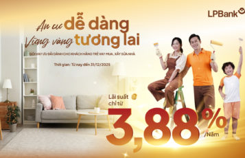 LPBank tung gói tín dụng chỉ từ 3,88% giúp khách hàng trẻ “An cư dễ dàng, vững vàng tương lai”